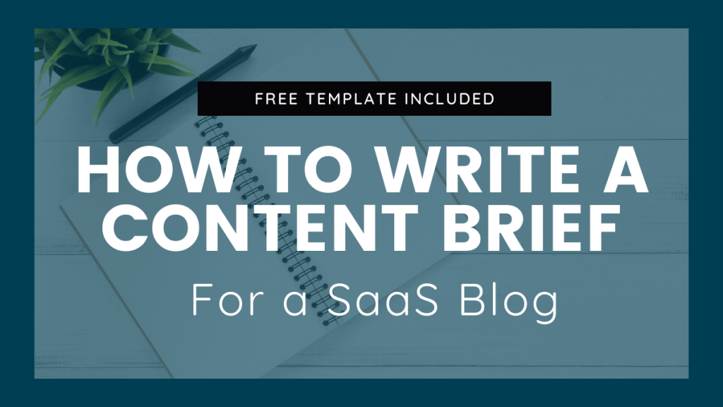 how-to-write-a-content-brief-for-saas-blog-featured-image